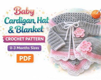 Baby Cardigan Hat Blanket Crochet Pattern PDF Newborn Outfit Set Nursery Gift Download