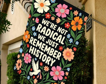 Bandiera da giardino progressista: Bandiera con citazione "Non siamo radicali", decorazione da giardino con colomba della pace