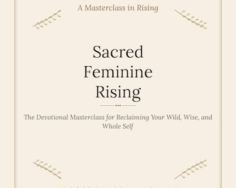 L'Éveil du Féminin Sacré (Livre numérique PDF) | Guide d'Éveil du Féminin Divin | Archétypes, Limites et Réappropriation | Téléchargement numérique