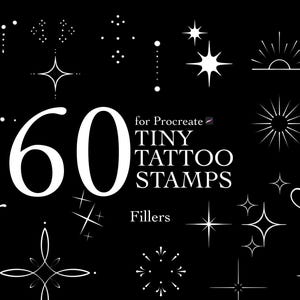 May include: A black background features 60 white tiny tattoo stamps for Procreate, including stars, dots, and other filler designs. The text "TINY TATTOO STAMPS" is also visible.