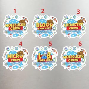 May include: A set of six colorful stickers with a science theme. Each sticker features a unique design with text such as "Molecular Crew," "Blood Bank Crew," and "Chemistry Crew." The stickers include illustrations of rockets, lab equipment, and DNA strands.