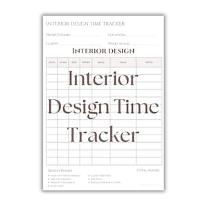 Op de afbeelding: Een wit papier met de titel "Interior Design Time Tracker" met een raster voor het bijhouden van de tijd besteed aan interieurontwerpprojecten. De titel staat in een groot, gestileerd lettertype. Het papier bevat secties voor projectdetails en ontwerpfasen.