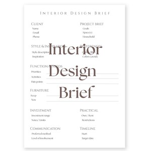 May include: A white Interior Design Brief document with headings for client information, project details, style inspiration, function needs, furniture, investment, communication, and timeline. The words "Interior Design Brief" are prominently displayed.
