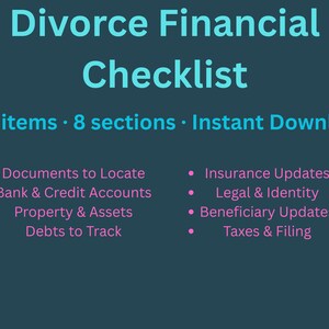 Op de afbeelding: Een turquoise afbeelding met de tekst "Divorce Financial Checklist". De checklist bevat meer dan 60 items en 8 secties. Het behandelt onderwerpen als documenten, activa, schulden, verzekeringen en belastingen. De tekst "Direct downloaden" is ook opgenomen.