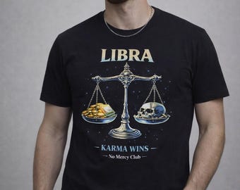 Libra Zodiac T-Shirt, Karma Wins Shirt, Astrology Gift, Dark Aesthetic Libra Tee, Scales Skull Design