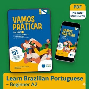 Pode incluir: Uma capa de livro e uma tela de smartphone exibem o título "Vamos Praticar" em amarelo e branco sobre um fundo azul. A capa do livro também apresenta ilustrações de pessoas. O texto "Learn Brazilian Portuguese - Beginner A2" está na parte inferior.