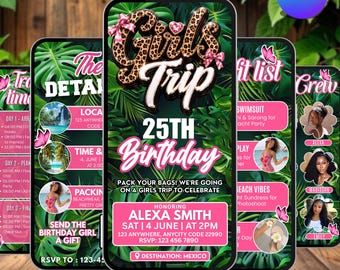 May include: A digital invitation for a girls' trip 25th birthday celebration. The design features a tropical theme with palm leaves, leopard print accents, and pink text. The invitation includes event details, a packing list, and a crew list.
