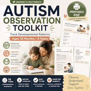 May include: An Autism Observation Toolkit with the text "Track Developmental Patterns Ages 18 Months - 4 Years." The image shows a mother and child, along with printable PDF pages for observation and tracking. The toolkit is designed to help parents.