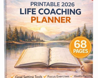 May include: A printable 2026 life coaching planner with 68 pages. The cover features a landscape of a lake and mountains at sunset, an open book, and a coffee mug. Text includes ACHIEVE YOUR 2026 GOALS, Goal Setting Tools, Focus Exercises, and Weekly Planning.
