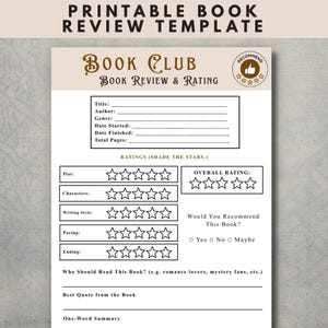May include: A printable book review template featuring the text "Book Club Book Review & Rating". It includes sections for title, author, genre, and ratings for plot, characters, writing style, pacing, and ending.
