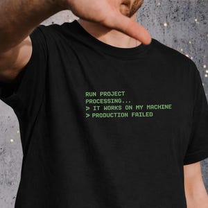 T-shirt « Ça marche sur ma machine » - Humour développeur - Cadeau programmeur - Blague de codage - Style terminal - Cadeau geek pour codeur