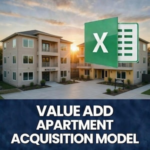 May include: An image of a modern apartment complex with a green Excel spreadsheet icon overlaid. The text "VALUE ADD APARTMENT ACQUISITION MODEL" is displayed in white letters on a dark blue background.