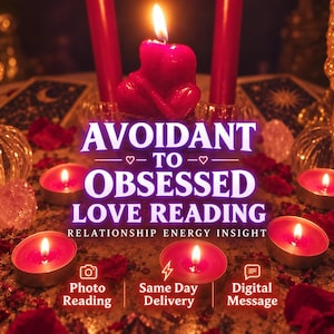 Puede incluir: Un conjunto de velas rojas y pétalos de rosa esparcidos con el texto AVOIDANT TO OBSESSED LOVE READING RELATIONSHIP ENERGY INSIGHT, junto con iconos de lectura fotográfica, entrega el mismo día y mensaje digital.