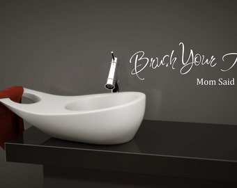 Brush Your Teeth.... Bathroom  vinyl decal wall art decor removable