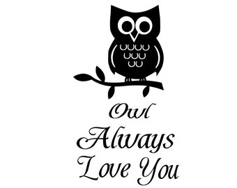 Owl Always Love You....Removable Wall Art Vinyl Decal sticker bedroom decal