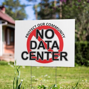 Promo Code SAVE20    Yard sign--No Data Center Sign