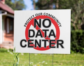No Data Center Sign--Yard sign