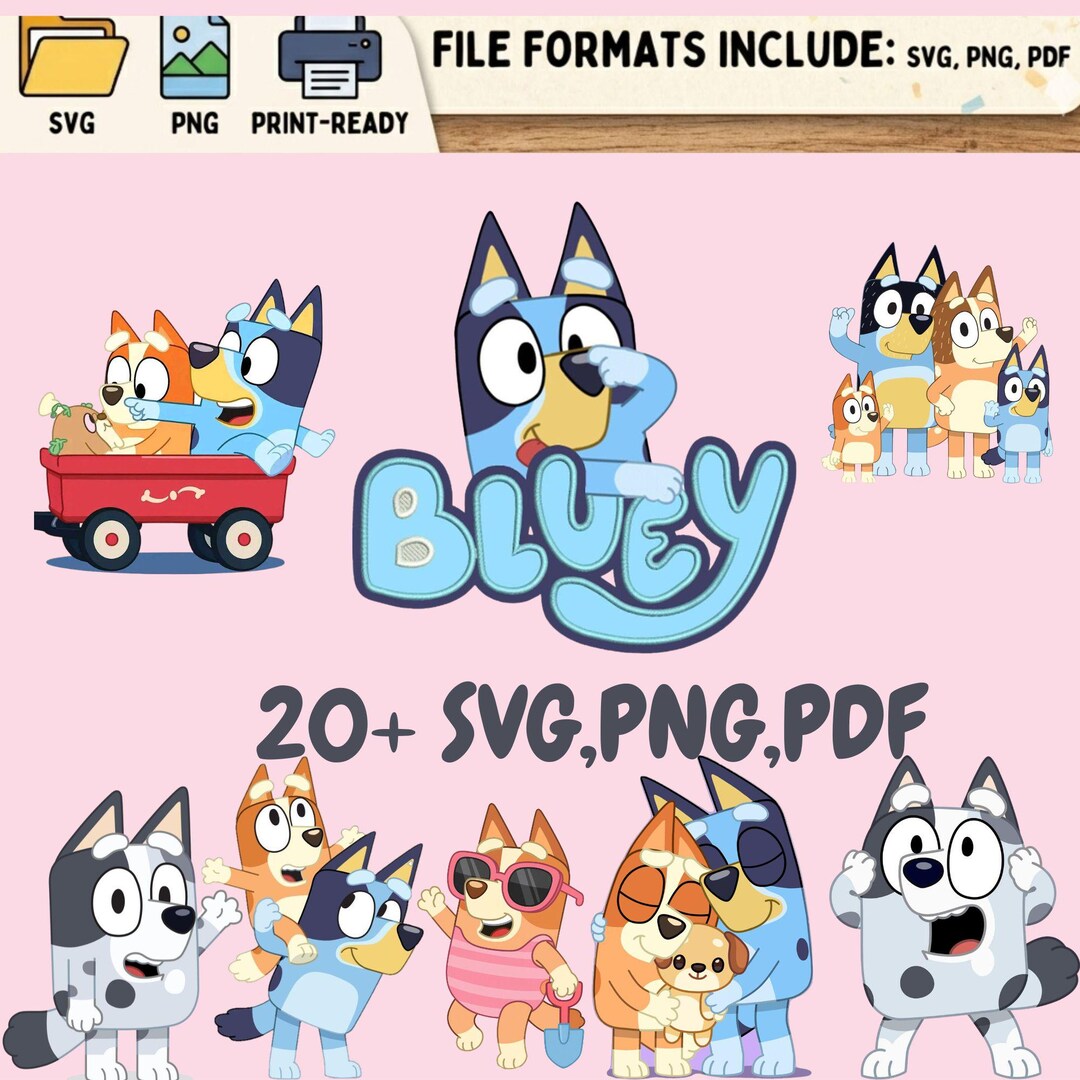 Bluey Svg Bundle 20+ Files Png Pdf Clipart Cricut Cut Files Kids ...