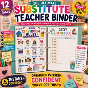 May include: A teal three-ring binder containing 12 printable pages for a substitute teacher. The pages feature colorful graphics, classroom rules, a daily schedule, and lists of included items like a student roster and seating chart.