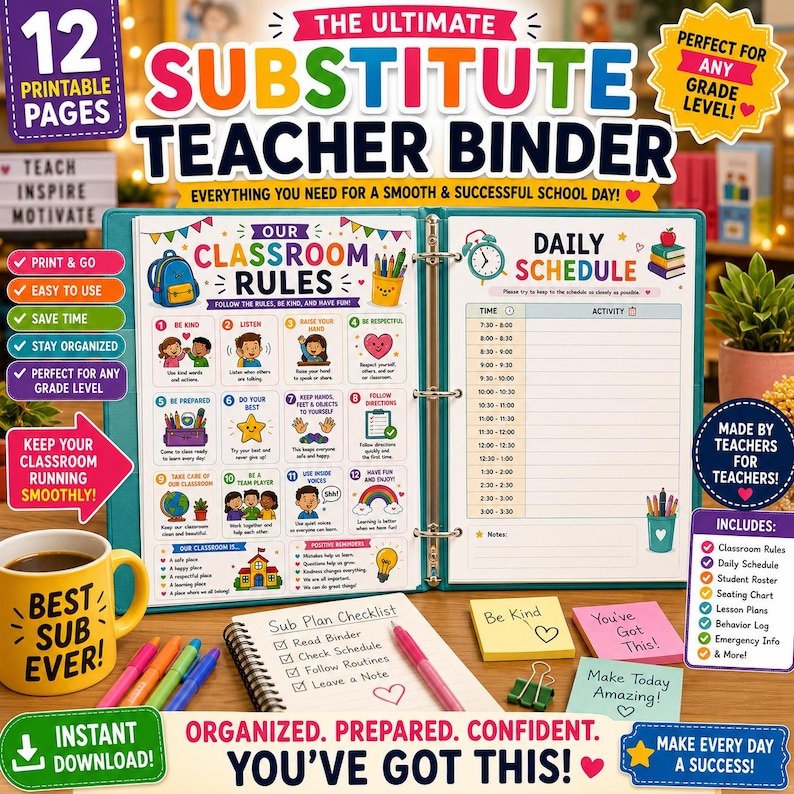May include: A teal three-ring binder open to pages titled Our Classroom Rules and Daily Schedule, featuring colorful illustrations and text. Beside it sits a yellow mug with the text Best Sub Ever, a spiral notebook, pens, and sticky notes.