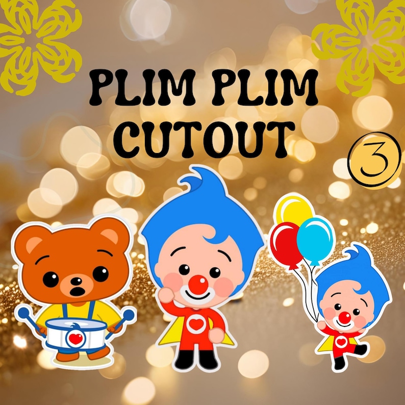May include: Cutout stickers featuring the character Plim Plim and a bear character. The Plim Plim cutout stickers are wearing a red and yellow superhero outfit and holding balloons. The bear cutout is playing a drum. The text "PLIM PLIM CUTOUT" is at the top.