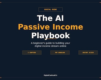 Het AI Passive Income Playbook | Pdf-gids voor geld verdienen met online geld verdienen | Digitaal productbedrijf | Geschikt voor beginners