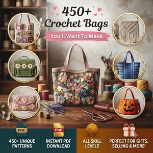 May include: A digital collection of 450+ crochet bags featuring various designs including floral patterns, a pumpkin shape, and fringe details. The image displays multiple bag styles in circular frames with text overlays indicating PDF patterns and instant downloads.