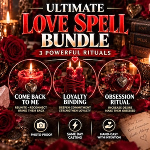 May include: An Ultimate Love Spell Bundle graphic featuring three rituals: Come Back To Me with a red candle, Loyalty Binding with two tied red candles, and Obsession Ritual with a red heart-shaped bottle, surrounded by red roses and petals.