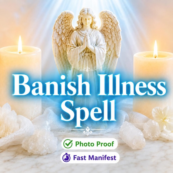 Banish Illness Spell Ritual - Remove Sickness, Spiritual Healing Spell, Recovery And Wellness Boost, Cleanse Body Energy