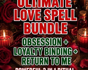 Pode incluir: Um gráfico digital com o texto ULTIMATE LOVE SPELL BUNDLE em vermelho, seguido por OBSESSION + LOYALTY BINDING + RETURN TO ME em verde, e POWERFUL 3 IN 1 RITUAL em branco, sobre um fundo de rosas vermelhas e velas acesas.