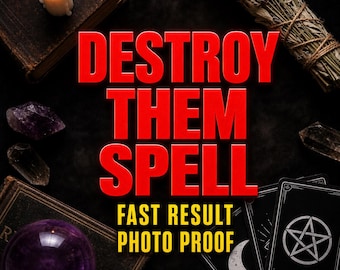 May include: A composition featuring a lit candle, a bundle of dried herbs, several purple crystals, two dark books, and tarot cards with a pentacle and moon design. The text in red and yellow reads: DESTROY THEM SPELL FAST RESULT PHOTO PROOF.