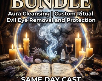 May include: A ritual bundle featuring an open book with symbols, lit candles, crystals, lavender bundles, a goblet, and a dagger. Text reads: BUNDLE Aura Cleansing | Custom Ritual Evil Eye Removal and Protection SAME DAY CAST FAST RESULT.