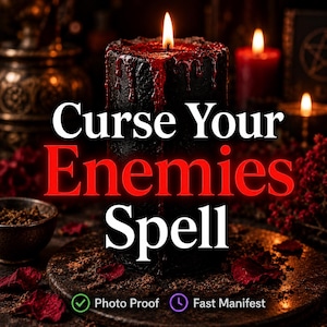 Pode incluir: Uma vela pilar preta com cera vermelha escorrendo do topo, apresentando o texto Curse Your Enemies Spell em letras brancas e vermelhas. Abaixo do texto, ícones verde e roxo acompanham as frases Photo Proof e Fast Manifest.