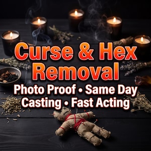 Puede incluir: Imagen con el texto "Curse & Hex Removal" en naranja y blanco. La imagen incluye velas encendidas, hierbas y una muñeca vudú de arpillera con hilo rojo y alfileres. También están presentes las palabras "Photo Proof, Same Day Casting, Fast Acting".