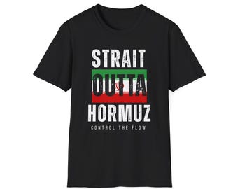 STRAIT OUTTA HORMUZ - Soft Tee