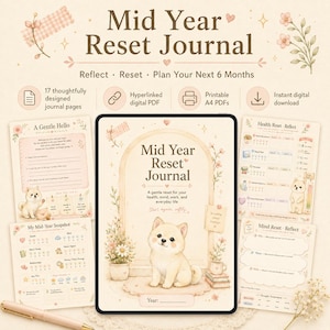 May include: A digital Mid Year Reset Journal displayed on a tablet screen, surrounded by four printed journal pages featuring a cream color palette, floral illustrations, and a small dog character. The text reads Mid Year Reset Journal.