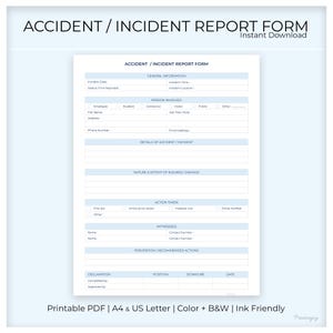 May include: An accident or incident report form document featuring sections for general information, person involved, details of the event, nature of injuries or damage, actions taken, witnesses, and prevention recommendations with signature lines.