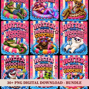 May include: A digital bundle of nine illustrations featuring various characters like a dinosaur, mermaid, leopard, alligator, bull, polar bear, shark, alien, and monster in pool floats with the text HOTTER THAN A HOOCHIE COOCHIE and 30+ PNG DIGITAL DOWNLOAD.