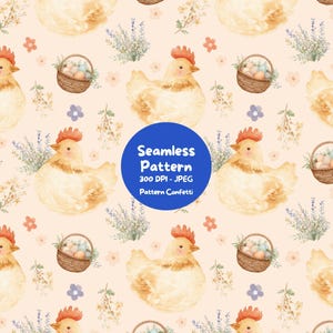 Pode incluir: Um padrão contínuo com ilustrações em aguarela de galinhas amarelo-claras, cestos de vime com ovos e pequenas flores roxas e cor de laranja sobre um fundo creme. Um círculo azul contém o texto Seamless Pattern 300 DPI - JPEG Pattern Confetti.