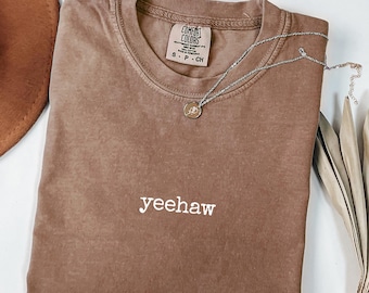 Yeehaw Tシャツ、ウエスタングラフィックTシャツ、Comfort Colors 1717®、ガーメントダイ加工、ユニセックス