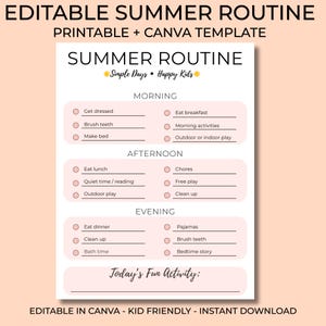 May include: A printable summer routine template on a peach background. The template is divided into morning, afternoon, and evening sections, with checkboxes for activities like brushing teeth and outdoor play. Text includes "Editable Summer Routine" and "Kid Friendly".