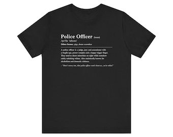 Police Officer definition T-Shirt | Dictionary style law enforcement tee