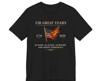 250 Years of Injustice Tee | Distressed Flag Statement Shirt