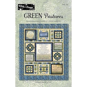 May include: A quilt pattern titled Green Pastures by Wing and a Prayer Design, featuring a central block with Psalm 23 text, surrounded by star and geometric blocks in shades of blue, green, and cream. The finished size is 64 inches by 73 inches.