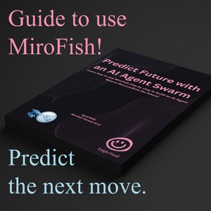 May include: A black book titled "Predict Future with an AI Agent Swarm" with the text "Guide to use MiroFish!" in pink. The book also has the text "Predict the next move." in light blue. The book has a logo with a smiling face.