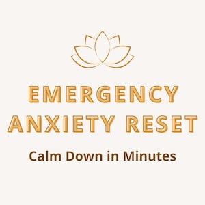 Puede incluir: Gráfico color crema con las palabras "EMERGENCY ANXIETY RESET" en dorado, coronado por una ilustración de flor de loto. El texto "Calm Down in Minutes" aparece debajo.