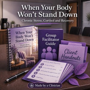 May include: A selection of purple books and handouts, including "When Your Body Won't Stand Down" and "Group Facilitator Guide". A pen and a list of stress recovery tools are also visible. The text "Made by a Clinician" is at the bottom of the image.