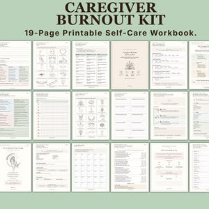 A Caregiver Burnout Kit featuring 19 printable pages including a medical binder, daily care logs, health trackers, and self-care resources. The collection displays various forms, checklists, and illustrations in a neutral color palette.