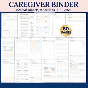May include: A Caregiver Binder medical organizer featuring 60 pages across 9 sections in US Letter format. The printable set includes trackers for hydration, medication, symptoms, and doctor visits, with clear headings and organized tables for health data.