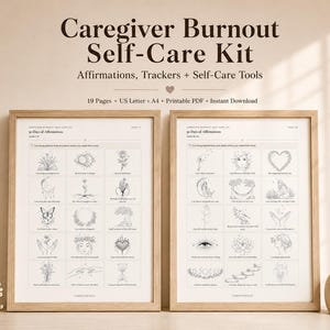 Caregiver burnout self-care kit printable shown in a warm beige mockup with two framed affirmation pages, soft sunlight, dried flowers, and neutral decor. The image highlights a 19-page instant PDF with US Letter and A4 sizes, including affirmations, trackers, and self-care tools for caregivers.